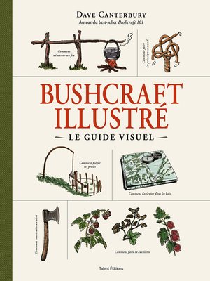 cover image of Bushcraft, le guide illustré
